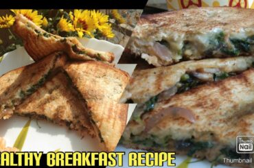 Healthy Tasty & Cheesy Breakfast Recipe| Mushroom & Spinach Cheesy Sandwich|New Breakfast Recipe