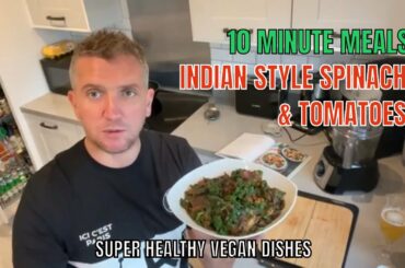 10 Minute Recipes: Indian Style Spinach & Tomatoes (How Not to Die Book Recipe) Healthy Vegan Dish