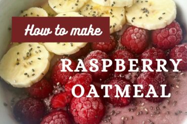 Raspberry Oatmeal w. coconut milk || Healthy recipe || weight loss breakfast idea   || simple & fast