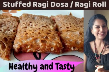 Stuffed Ragi Dosa | Instant Ragi Dosa | Healthy Recipe | Healthy Breakfast | Gluten Free Indian food