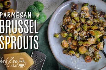 Parmesan Brussel Sprouts | Healthy Recipes | Chef Zee Cooks