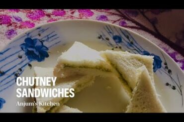 Chutney Sandwich | Healthy easy | Quick tea time Snack | Picnic | Party Sandwich | Anjum’s Kitchen
