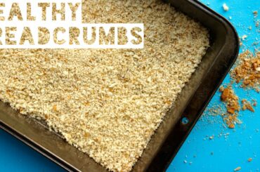 Healthy Breadcrumbs Recipe | How To Make Homemade Breadcrumbs