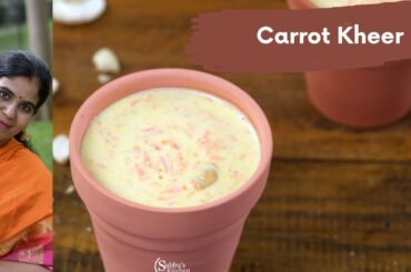 Carrot Kheer | Carrot Pal Payasam Recipe | Healthy Kheer Recipe