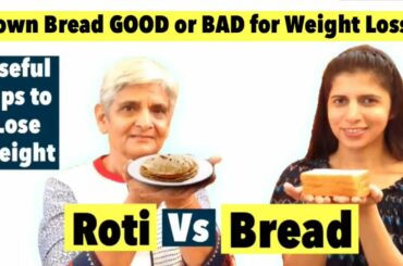 Whole wheat Roti Vs Brown Bread | For Weight Loss | Tips to Lose Weight | In Hindi