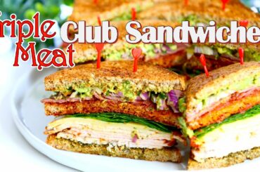 Triple Meat Club Sandwiches // Cook With Me! // Healthy Cooking!