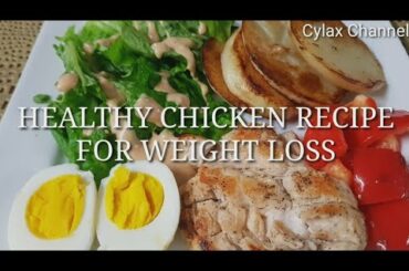 Healthy Chicken Recipe for Weight Loss..quick and easy