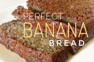 Perfectly moist BANANA BREAD
