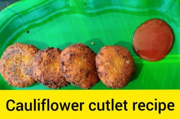 Cauliflower cutlet recipe!!Healthy snack recipe!!!!How to do Cauliflower cutlet recipe??