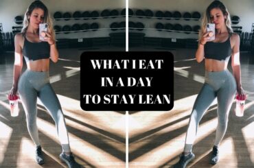 WHAT I EAT TO STAY LEAN | EASY, HEALTHY MEALS