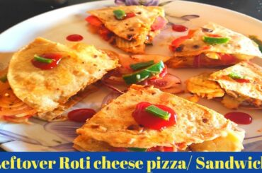 Leftover Roti sandwich/pizza |Quick & Instant|Healthy Breakfast reciepe