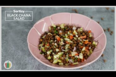 Black Chana Salad | Protein Salad | Kala Chana Chaat | Healthy & Quick Weight loss Recipe | Sortizy