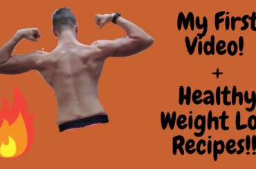 My First Video! Healthy Weight Loss Recipes | Full Pull Workout
