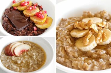 How to Make Healthy Porridge | 3 Delicious Ways