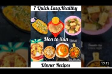 7 Quick and Healthy Dinner Recipes|Mon to Sunday|Dinner Recipes|Easy Dinner recipes|