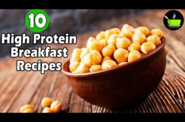 10 High Protein Breakfast Recipes | Healthy Breakfast Recipes| Quick & Easy Breakfast | Breakfast
