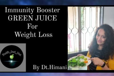 Winter special GREEN JUICE || Healthy Weight Loss Recipe || Shuddh Desi Diet || By Dt.Himani