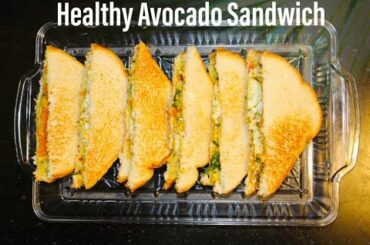 Healthy Avocado Sandwich |Avocado Toast |How to prepare guacamole sandwich|Healthy Trend Recipe