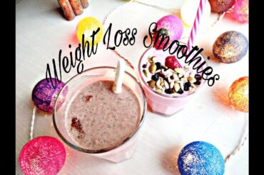 Top Healthy Smoothie Recipes for Weight Loss | Smoothie Weight Loss Challenge
