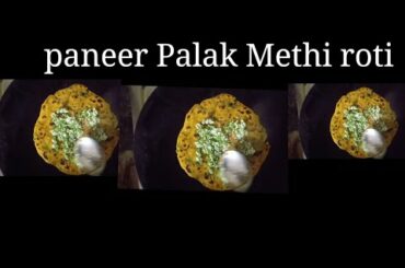 palak Methi ki roti/healthy recipes.