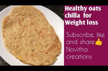 Healthy weight loss oats chilla recipe/diabetic diet/diet recipe
