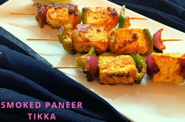 SMOKED PANEER TIKKA | Protein rich food | Healthy Food | Eazy Peazy cooking | Restaurant style