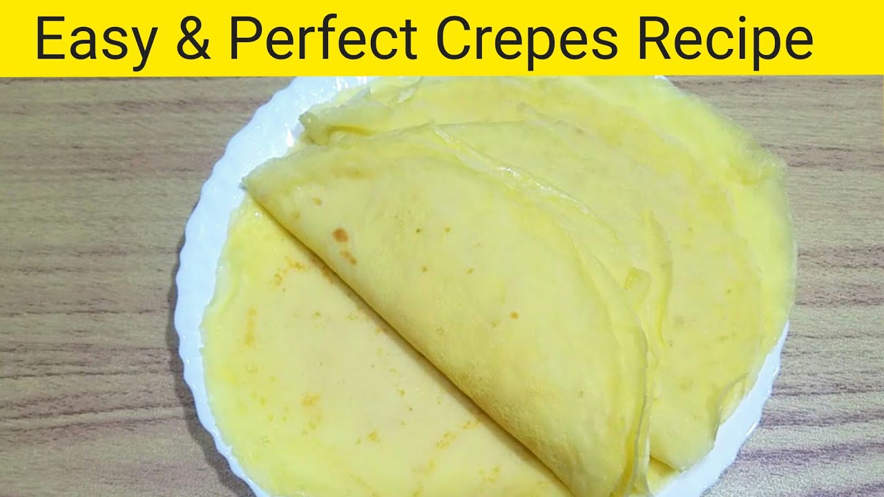 How to make Crepes | French Crepe Recipe | Crepes recipe |Healthy Foods |Eat Healthy Live Healthy How to make Crepes | French Crepe Recipe | Crepes recipe |Healthy Foods |Eat Healthy Live Healthy