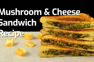 MUSHROOM CHEESE SANDWICH Recipe | Veg Mushroom Melt Sandwich | Easy Lunch box Recipe | AnmolsKitchen