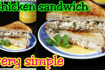 simple chicken sandwich|Homemade chicken sandwich|sandwich recipe|bread recipe