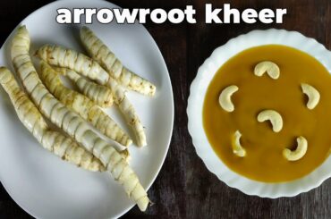 Tasty & Healthy Arrowroot Kheer II Koova Payasam Recipe II Top Notch Kitchen #Shorts
