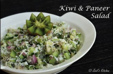 Kiwi and Paneer Salad Recipe | Kiwi and Indian Cottage Cheese Salad | Zeel's Kitchen