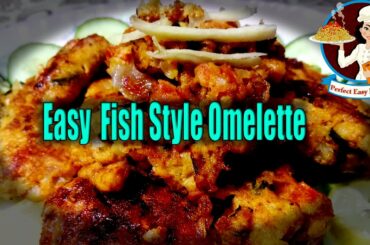 Easy Fish style Omelette Recipe | Quick And Easy Breakfast Recipe | Perfect Easy Recipes.