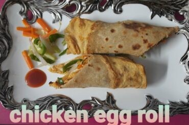 chicken egg roll || chicken Frankie|| healthy recipes|| diet recipes||chicken recipes
