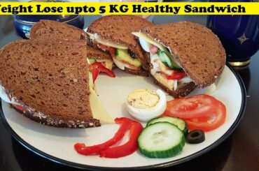 Healthy Sandwich Recipe for Weight loss | Lose 5KG Belly Fat | Diet Plan to Lose Weight | by Noreen