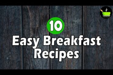 10  Instant Breakfast Recipes | Quick And Easy Breakfast Recipe | Healthy Breakfast Recipe