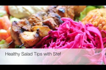 Healthy Salad Tips with Stef