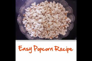 Easy Popcorn recipe- healthy snack | uroojsheraz1