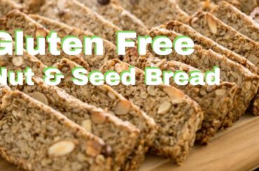 Gluten Free Nut & Seed Bread | Healthy & Kid-Approved