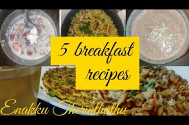 5 easy and healthy BREAKFAST Recipes