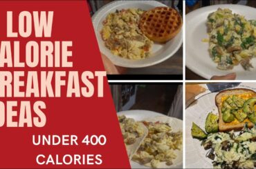 5 HEALTHY & QUICK LOW CALORIE BREAKFAST IDEAS | UNDER 400 CALORIES | WHAT I EAT IN A CALORIE DEFICIT