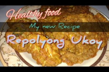 Repolyong Ukoy ( Fried Cabbage ) | My new Recipe | Healthy Food
