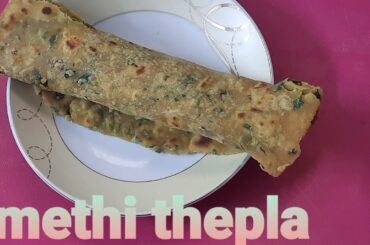 methi thepla|thepla recipes|methi recipes|healthy recipes