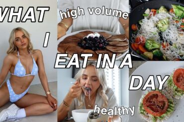 WHAT I EAT IN A DAY | HIGH VOLUME EATING | HEALTHY MEALS | NEW FITNESS GOALS? | Conagh Kathleen