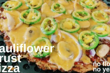 Healthy Low Calorie Pizza | No Flour | No yeast |The Best Cauliflower Pizza Crust Recipe