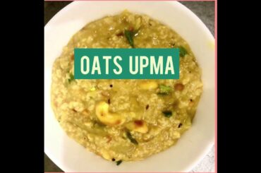 Oats Upma Recipe | Weight loss Recipe | Healthy Gluten Free Breakfast