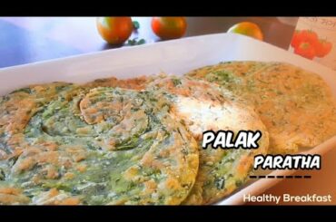 Easy & tasty Palak paratha / Healthy Breakfast recipe/ Paratha recipe / Palak paratha