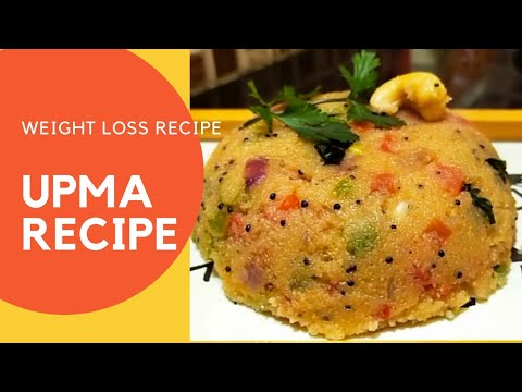 Upma recipe for weight loss| tasty and healthy recipe|light food|Rava upma recipe Upma recipe for weight loss| tasty and healthy recipe|light food|Rava upma recipe