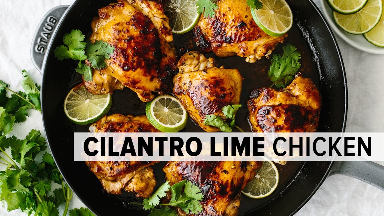 CILANTRO LIME CHICKEN | easy & flavorful chicken thigh recipe CILANTRO LIME CHICKEN | easy & flavorful chicken thigh recipe