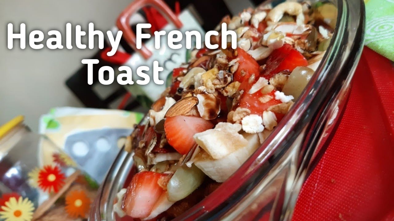 Healthy French Toast | Healthy Breakfast Recipe | French Toast | By Kitchen Diary Healthy French Toast | Healthy Breakfast Recipe | French Toast | By Kitchen Diary