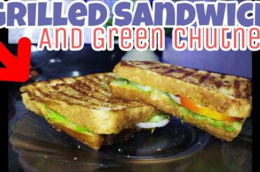 How To Make Healthy Grilled Sandwich And Green Chutney | Easy Recipes With Bharti |